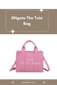 DHgate The Tote Bag