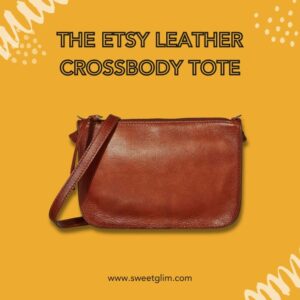 The Etsy Leather Crossbody Tote