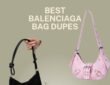 Best Balenciaga Bag Dupes