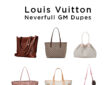 LV Neverfull GM Dupes Featured