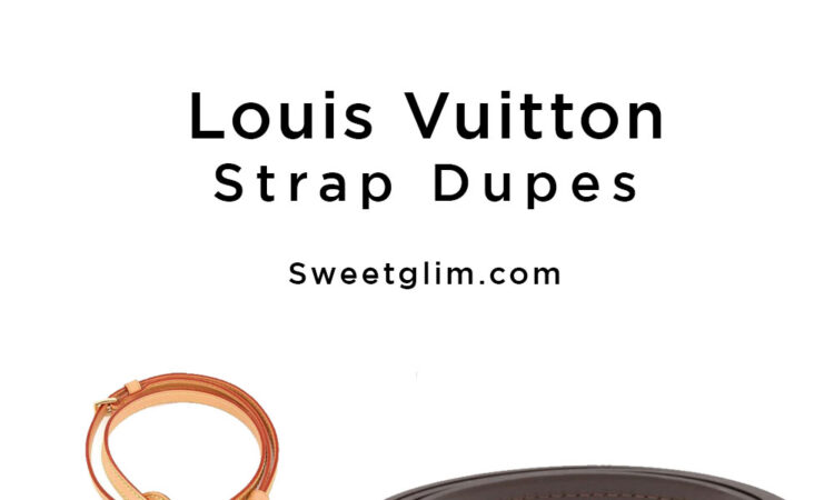 Louis Vuitton Strap Dupes Featured