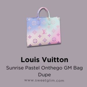 Louis Vuitton Sunrise Pastel Onthego GM Bag Dupe